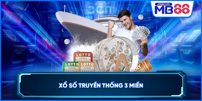 Xổ số truyền thống 3 miền